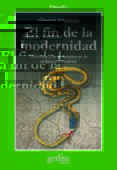 el fin de la modernidad: nihilismo y hermeneutica en la cultura p ostmoderna (2ª ed.)-gianni vattimo-9788474322408 el fin de la modernidad: nihilismo y hermeneutica en la cultura p ostmoderna (2ª ed.)-gianni vattimo-9788474322408