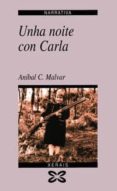 unha noite con carla-anibal malvar-9788475079608 unha noite con carla-anibal malvar-9788475079608