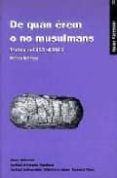 de quan erem o no musulmans: textos del 713 al 1010-dolors bramon-9788476024508 de quan erem o no musulmans: textos del 713 al 1010-dolors bramon-9788476024508