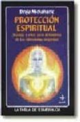 proteccion espiritual: defiendase de las vibraciones negativas-draja mickaharic-9788476404508 proteccion espiritual: defiendase de las vibraciones negativas-draja mickaharic-9788476404508