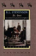 st.ives, las aventuras de un preso frances en inglaterra-robert louis stevenson-9788477023708 st.ives, las aventuras de un preso frances en inglaterra-robert louis stevenson-9788477023708