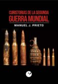 curistorias de la segunda guerra mundial-manuel j. prieto-9788477379508 curistorias de la segunda guerra mundial-manuel j. prieto-9788477379508
