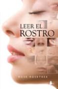 leer el rostro (2ª ed.)-rose rosetree-9788478084708 leer el rostro (2ª ed.)-rose rosetree-9788478084708