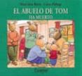 el abuelo de tom ha muerto-colette hellings-9788478645008 el abuelo de tom ha muerto-colette hellings-9788478645008