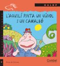 l aquili pinta un nuvol i un camaleo-9788478646708 l aquili pinta un nuvol i un camaleo-9788478646708
