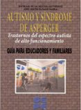 autismo y sindrome de asperger-jose sixto olivar parra-myriam de la iglesia gutierrez-9788478695508 autismo y sindrome de asperger-jose sixto olivar parra-myriam de la iglesia gutierrez-9788478695508