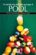 un metodo mas inteligente para jugar al pool-george fels-9788479022808 un metodo mas inteligente para jugar al pool-george fels-9788479022808