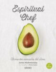 espiritual chef-becky lawton-javier medvedovsky-9788479539108 espiritual chef-becky lawton-javier medvedovsky-9788479539108