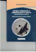 historia y modelos de la comunicacion en el siglo xxi-jesus timoteo alvarez-9788479913908 historia y modelos de la comunicacion en el siglo xxi-jesus timoteo alvarez-9788479913908