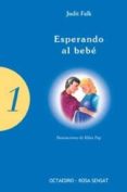 esperando al bebe-judit falk-9788480635608 esperando al bebe-judit falk-9788480635608