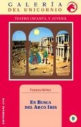 en busca del arco iris-teresa nuñez-9788483163108 en busca del arco iris-teresa nuñez-9788483163108