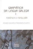 gramatica da lingua galega i (2ªedicion) fonetica e fonoloxia-xose ramon freixeiro mato-9788483410608 gramatica da lingua galega i (2ªedicion) fonetica e fonoloxia-xose ramon freixeiro mato-9788483410608