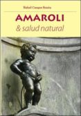 amaroli & salud natural-rafael campos simon-9788483529508 amaroli & salud natural-rafael campos simon-9788483529508