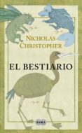el bestiario-nicholas christopher-9788483650608 el bestiario-nicholas christopher-9788483650608
