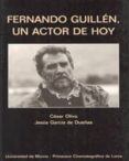 fernando guillen, un actor de hoy-cesar oliva-jesus garcia de dueñas-9788483710708 fernando guillen, un actor de hoy-cesar oliva-jesus garcia de dueñas-9788483710708