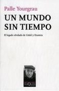 un mundo sin tiempo-palle yourgrau-9788483830208 un mundo sin tiempo-palle yourgrau-9788483830208