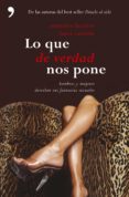 (pe) lo que de verdad nos pone-sonsoles fuentes-laura carrion-9788484605508 (pe) lo que de verdad nos pone-sonsoles fuentes-laura carrion-9788484605508