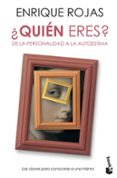¿quien eres?: de la personalidad a la autoestima-enrique rojas-9788484609308 ¿quien eres?: de la personalidad a la autoestima-enrique rojas-9788484609308