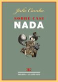 sobre casi nada-julio camba-9788484728108 sobre casi nada-julio camba-9788484728108