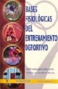 bases fisiologicas del entrenamiento deportivo-jose naranjo orellana-ramon a. centeno prada-9788487520808 bases fisiologicas del entrenamiento deportivo-jose naranjo orellana-ramon a. centeno prada-9788487520808