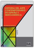 historia del arte contemporaneo en españa e iberoamerica-jose manuel rodriguez-9788489756908 historia del arte contemporaneo en españa e iberoamerica-jose manuel rodriguez-9788489756908