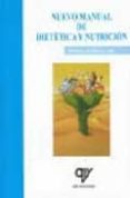 nuevo manual de dietetica y nutricion-m. rivero urgel-m. riba sicart-ll. vila ballester-9788489922808 nuevo manual de dietetica y nutricion-m. rivero urgel-m. riba sicart-ll. vila ballester-9788489922808