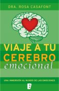 viaje a tu cerebro emocional (ebook)-rosa casafont-9788490199008 viaje a tu cerebro emocional (ebook)-rosa casafont-9788490199008