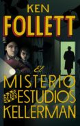 el misterio de los estudios kellerman-ken follett-9788490430408 el misterio de los estudios kellerman-ken follett-9788490430408