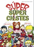super superchistes-pau clua-alex lopez-9788490436608 super superchistes-pau clua-alex lopez-9788490436608