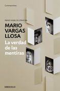 la verdad de las mentiras / ensayos sobre la novela moderna / cartas aun joven novelista (1990-1997)-mario vargas llosa-9788490626108 la verdad de las mentiras / ensayos sobre la novela moderna / cartas aun joven novelista (1990-1997)-mario vargas llosa-9788490626108