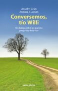 conversemos, tio willi-anselm grun-9788490731208 conversemos, tio willi-anselm grun-9788490731208