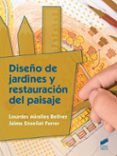 diseño de jardines y restauración del paisaje-lourdes miralles bellver-9788490774908 diseño de jardines y restauración del paisaje-lourdes miralles bellver-9788490774908