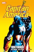 capitan america fracturado-dan jurgens-dave ross-bob layton-9788490946008 capitan america fracturado-dan jurgens-dave ross-bob layton-9788490946008