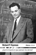 ¿qué te importa lo que piensen los demás?-richard p. feynman-9788491042808 ¿qué te importa lo que piensen los demás?-richard p. feynman-9788491042808