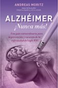 alzheimer ¡nunca mas!-andreas moritz-9788491111108 alzheimer ¡nunca mas!-andreas moritz-9788491111108