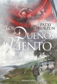 los dueños del viento (ebook)-patxi irurzun-9788491390008 los dueños del viento (ebook)-patxi irurzun-9788491390008