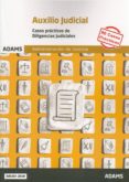 casos prácticos de diligencias judiciales. cuerpo de auxilio judicial de la administración de justicia-9788491479208 casos prácticos de diligencias judiciales. cuerpo de auxilio judicial de la administración de justicia-9788491479208
