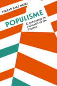 populisme-ferran saez mateu-9788491910008 populisme-ferran saez mateu-9788491910008