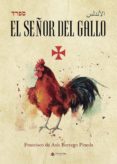 (I.B.D.) EL SEÑOR DEL GALLO-7082008-otro-formato