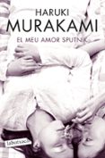 el meu amor sputnik-haruki murakami-9788492549108 el meu amor sputnik-haruki murakami-9788492549108