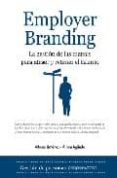 employer branding: la gestion de las marcas para atraer y retener el talento-alfonso jimenez-miriam aguado-9788492573608 employer branding: la gestion de las marcas para atraer y retener el talento-alfonso jimenez-miriam aguado-9788492573608