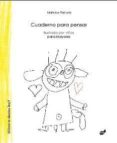cuaderno para pensar (ilustrado por niños para mayores)-mathilde therizols-9788492595808 cuaderno para pensar (ilustrado por niños para mayores)-mathilde therizols-9788492595808