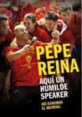 pepe reina. el mundo en nuestras manos. asi fuimos campeones-pepe reina-9788492985708 pepe reina. el mundo en nuestras manos. asi fuimos campeones-pepe reina-9788492985708