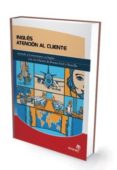 ingles: atencion al cliente-alejandra souto moure-9788493454708 ingles: atencion al cliente-alejandra souto moure-9788493454708