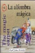 la alfombra magica = the magic carpet (incluye audio-cd) (ed. bil ingüe español-ingles)-miguel jimenez hernandez-9788493464608 la alfombra magica = the magic carpet (incluye audio-cd) (ed. bil ingüe español-ingles)-miguel jimenez hernandez-9788493464608