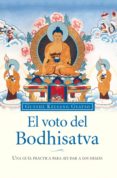 el voto del bodhisatva: una guia practica para ayudar a los demas-gueshe kelsang gyatso-9788493616908 el voto del bodhisatva: una guia practica para ayudar a los demas-gueshe kelsang gyatso-9788493616908