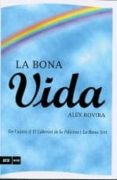 la bona vida (mini)-alex rovira celma-9788493809508 la bona vida (mini)-alex rovira celma-9788493809508
