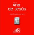 VIDA DE ANA DE JESUS-2496037-otro-formato