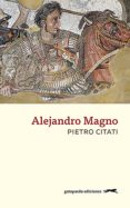 alejandro magno-pietro citati-9788494426308 alejandro magno-pietro citati-9788494426308