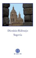segovia (2ª ed.)-dionisio ridruejo-9788494576508 segovia (2ª ed.)-dionisio ridruejo-9788494576508